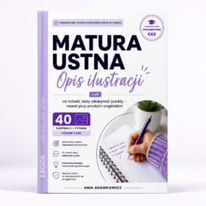 Okładka ebooka Matura ustna – Opis ilustracji, 40 zestawów do ćwiczenia opisu obrazka z angielskiego