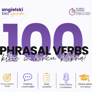 100 Phrasal Verbs, które w końcu klikną! – e-book